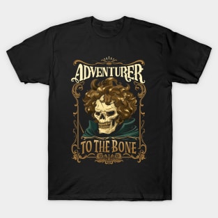 Adventurer to the Bone - Skull - Fantasy T-Shirt